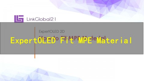 【原厂培训教程】ExpertOLED Fit MPE Material